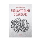 Enquanto Olho o Cardápio de Ana Rebello 7338090