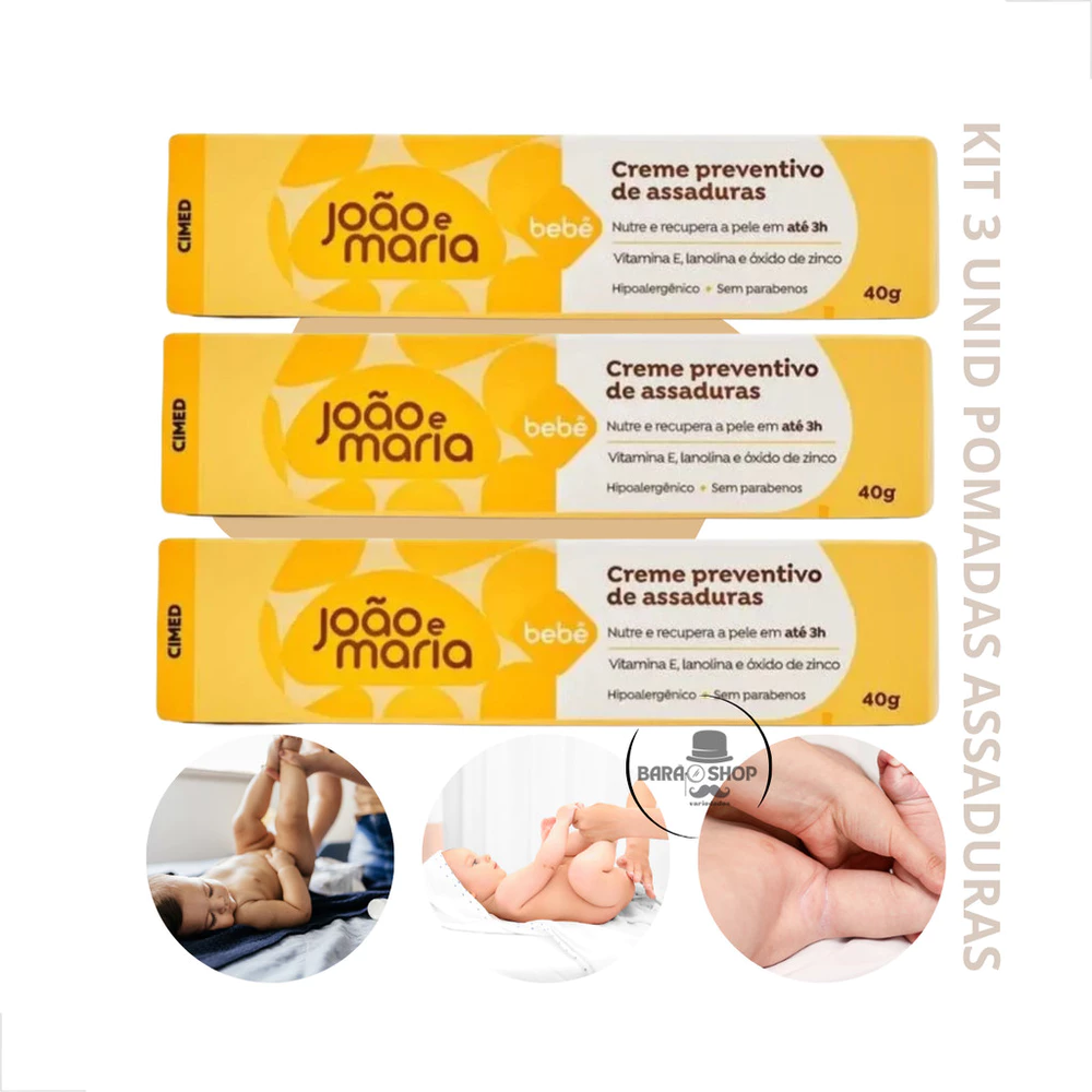 Kit 3 João E Maria Creme Preventivo Pomada Contra Assaduras Cimed 40g Cuidado Diário Bebê Fragrância e Textura Suave