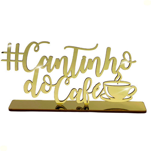 Enfeite Cantinho Do Café Decoração Cozinha Acrílico Dourado em Oferta na Shopee