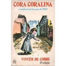 A Intelectual do Ano de 1983 - Vintém de Cobre 2ªed de Cora Coralina 7333159