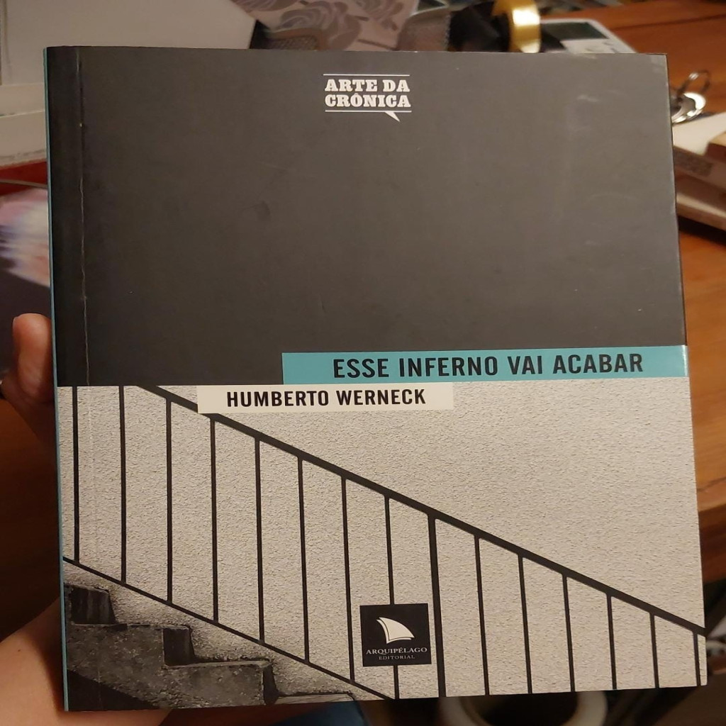 Esse inferno vai acabar autor Humberto Werneck