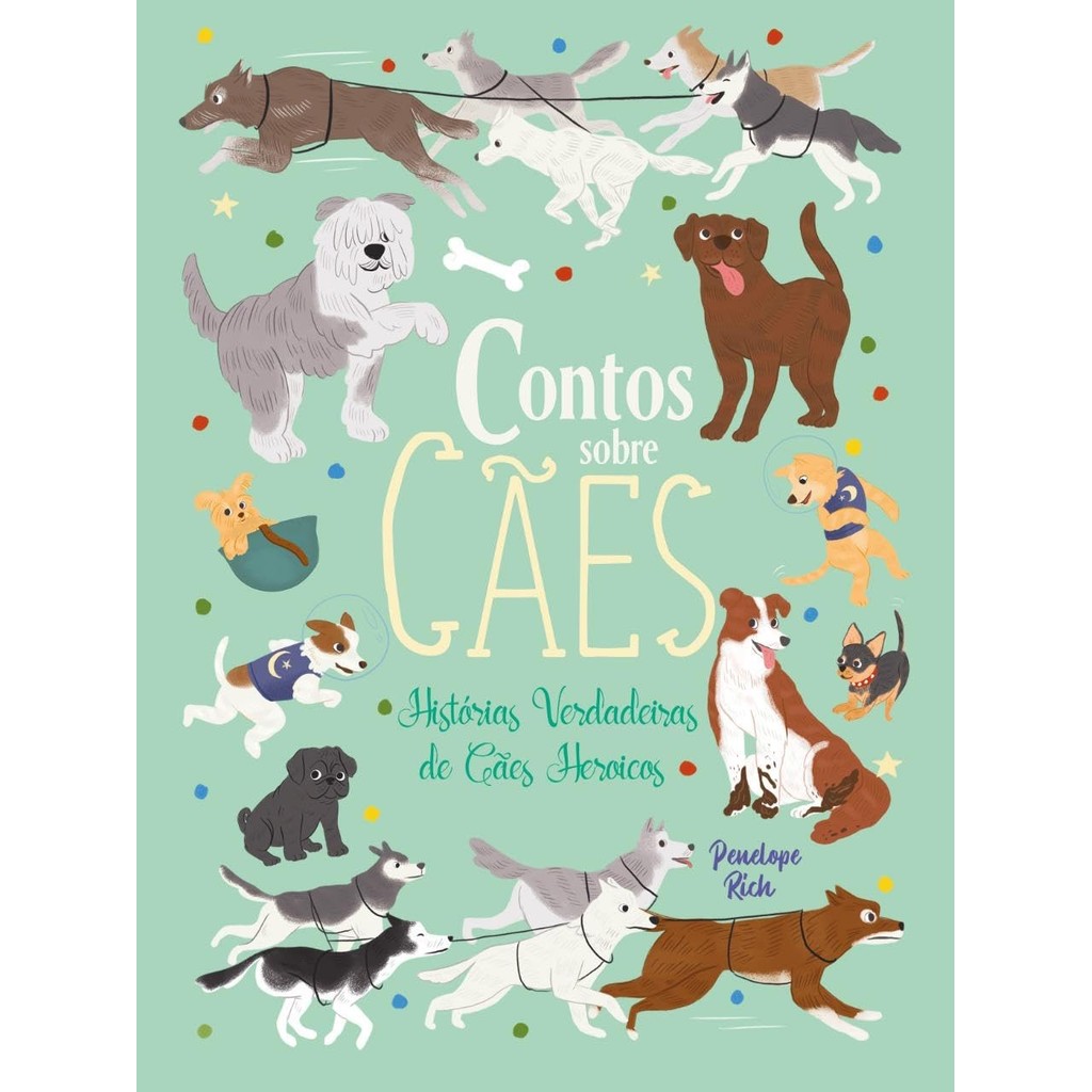 Contos Sobre Cães - Histórias Verdadeiras de Cães Heróicos | Penelope Rich em Oferta na Shopee
