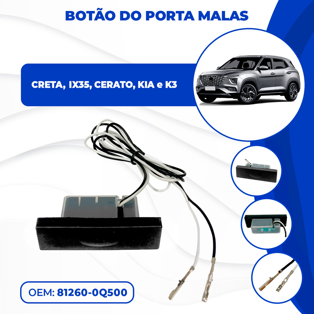 Botão Fechadura Abertura Elétrico Porta Malas Compatível Com Hyundai Creta IX35 E Kia Cerato K3