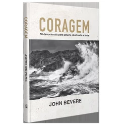 Devocional Coragem | 50 Devocionais | John Bevere