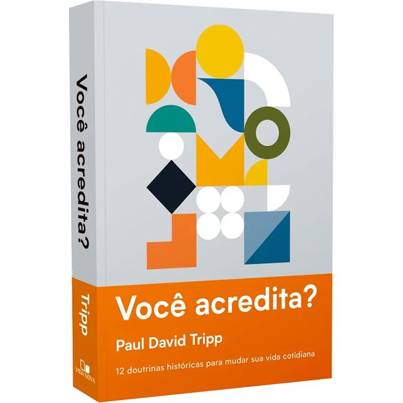 Livro Você Acredita? | Paul David Tripp