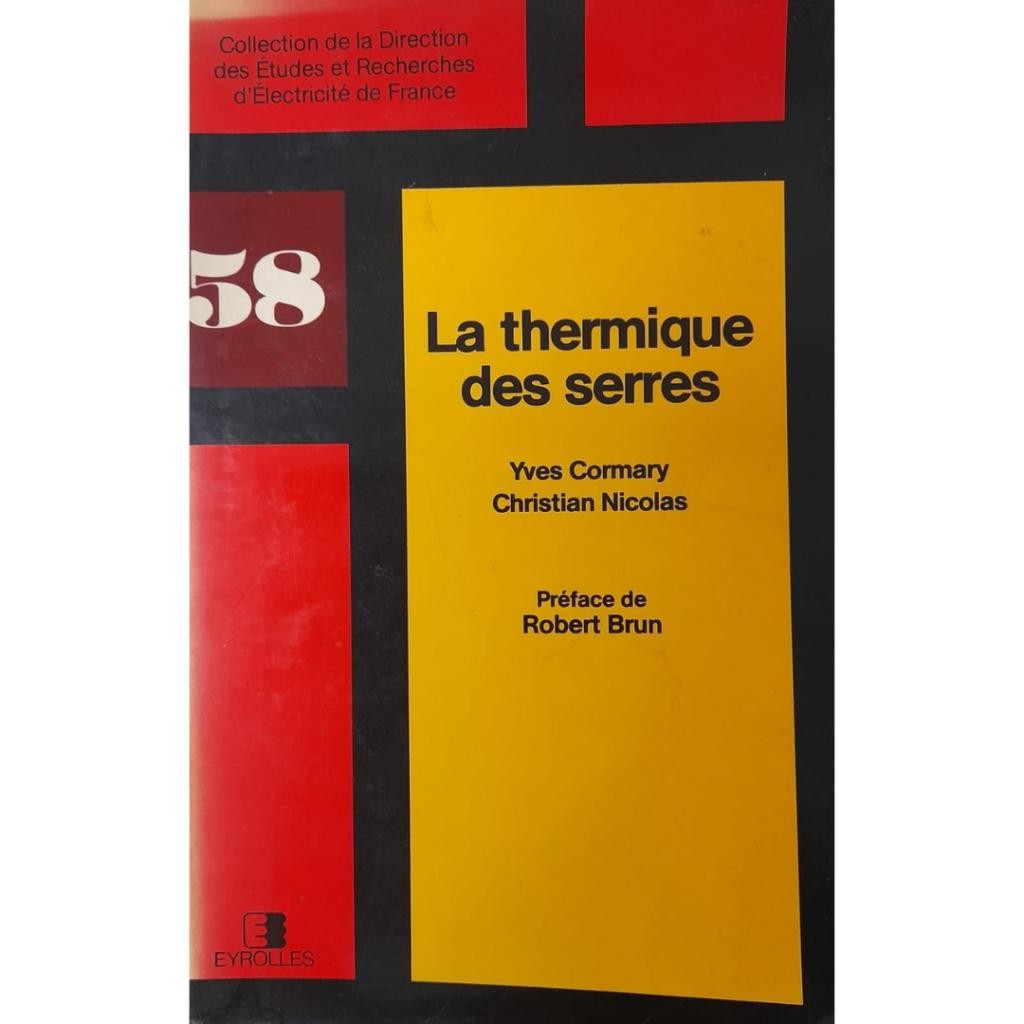 Livro: La Thermique des Serres Autor: Yves Cormary Idioma: Francês (outlet)