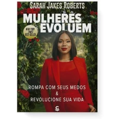 Mulheres Evoluem | Sarah Roberts