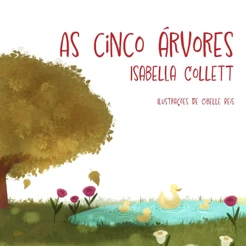 As cinco árvores | Isabella Collett