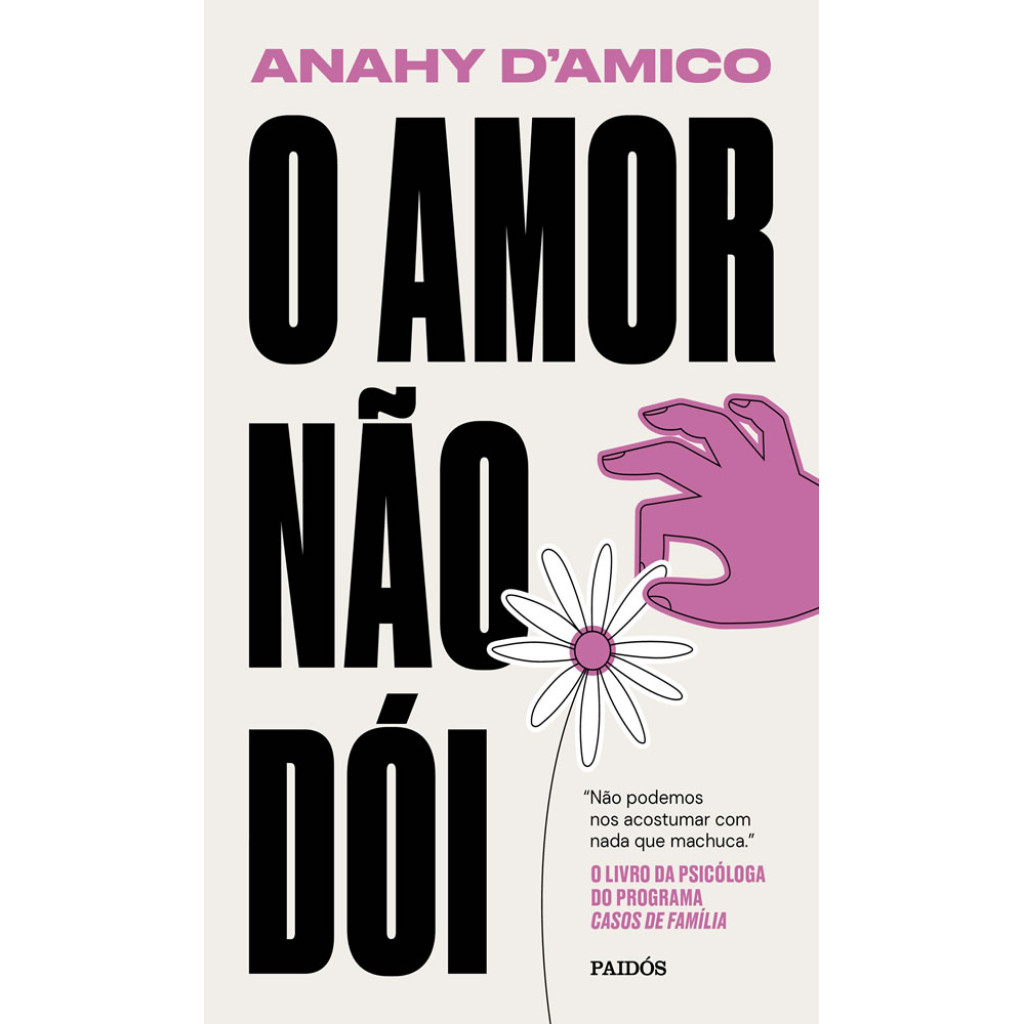 O AMOR NÃO DÓI NÃO PODEMOS NOS ACOSTUMAR COM NADA QUE MACHUCA