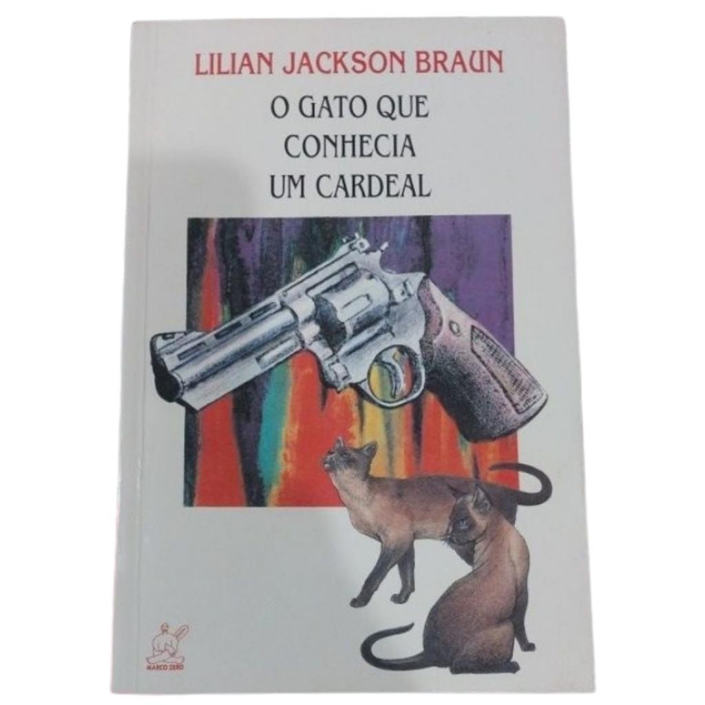 Livro: O Gato Que Conhecia Um Cardeal Autor: Lilian Jackson Braun (Outlet)