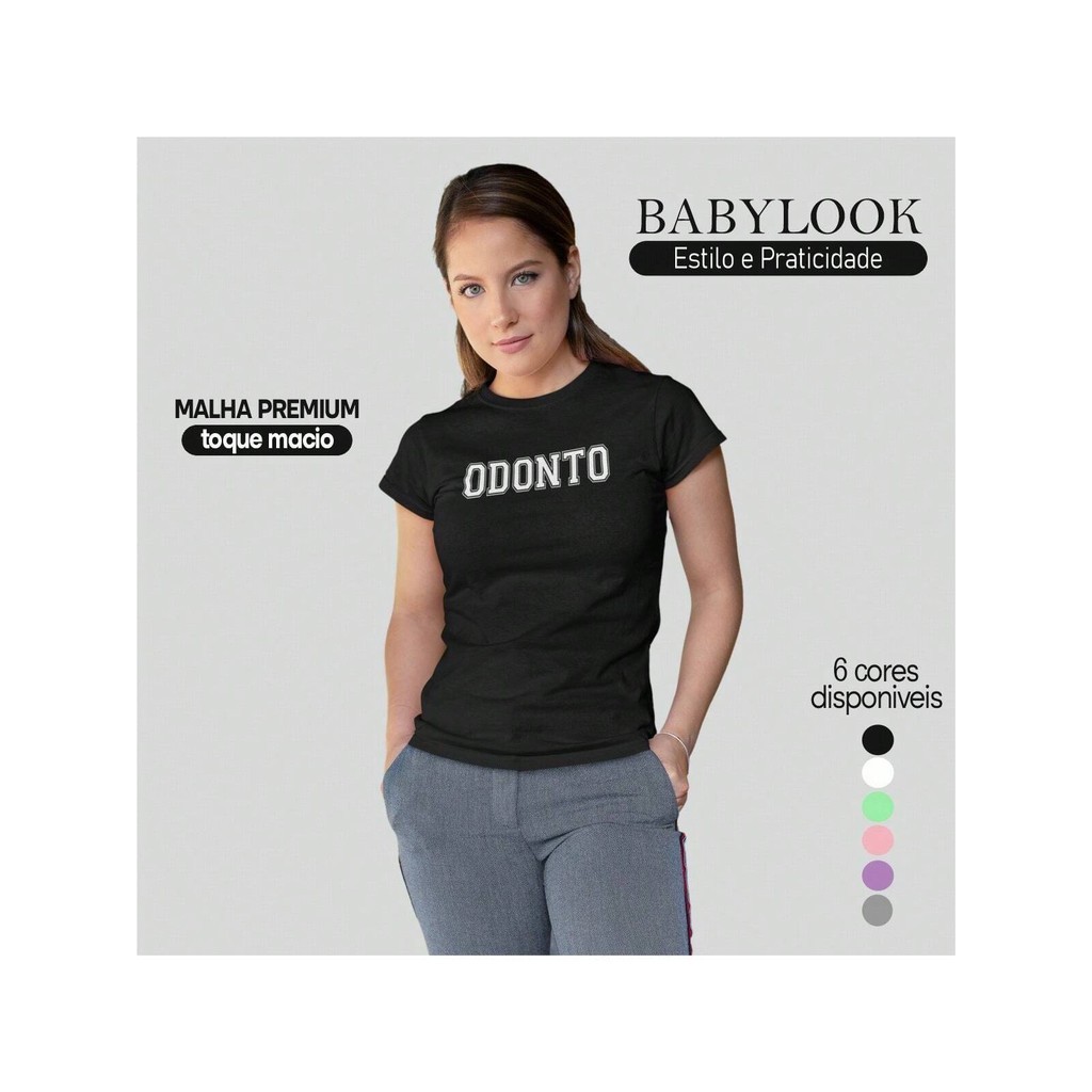 Baby Look Curso Odonto Camiseta Feminina 100% Algodão Manga Curta Varias Cores Pronta Entrega