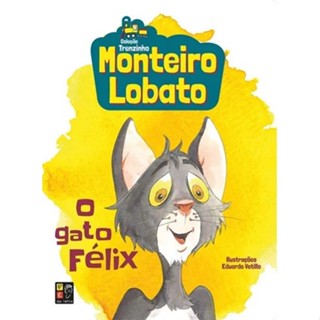 O Gato Felix | Monteiro Lobato em Oferta na Shopee