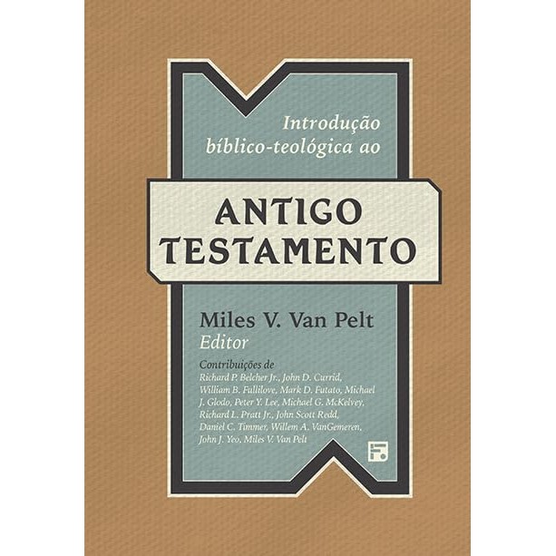 Introdução bíblico-teológica ao Antigo Testamento | Capa Dura