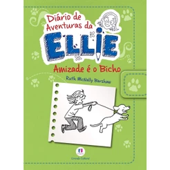 Diário de aventuras da Ellie - Amizade é o bicho - Livro 3: Volume 3