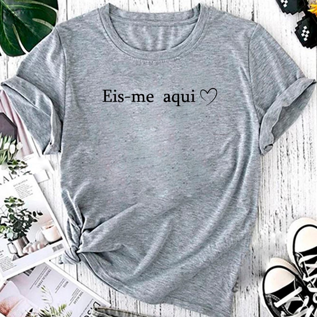 T-shirt Blusa Linda Eis-me Aqui Senhor Camiseta Feminina Camisa em Oferta na Shopee