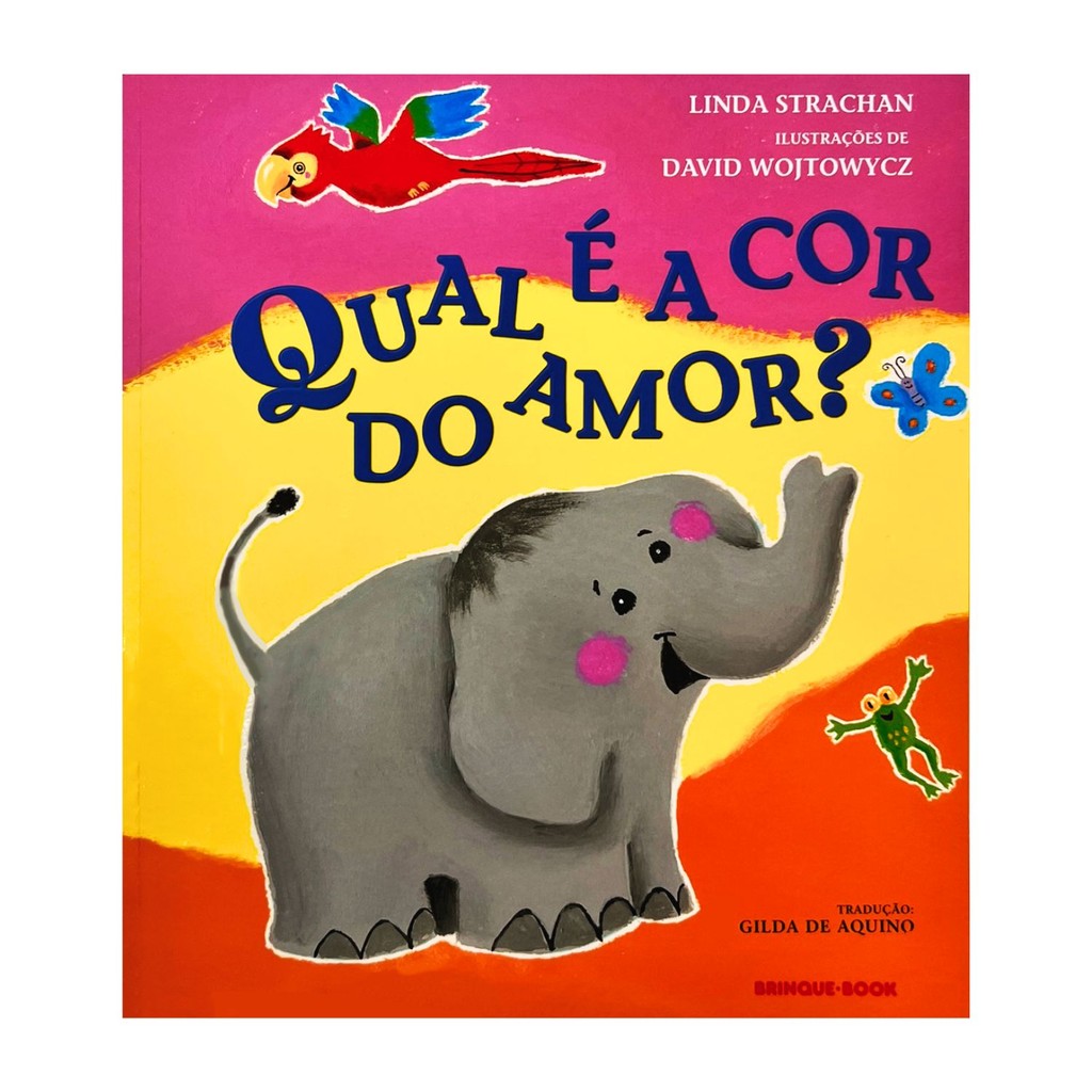 Livro Qual é A Cor Do Amor? - Editora Brinque-book