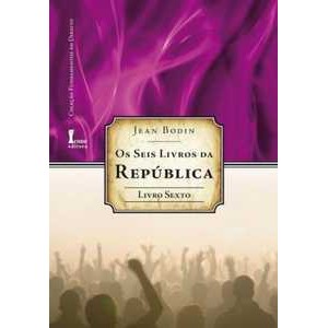 Os seis livros da república-livro sexto (fundamentos do direito) Livros OUV