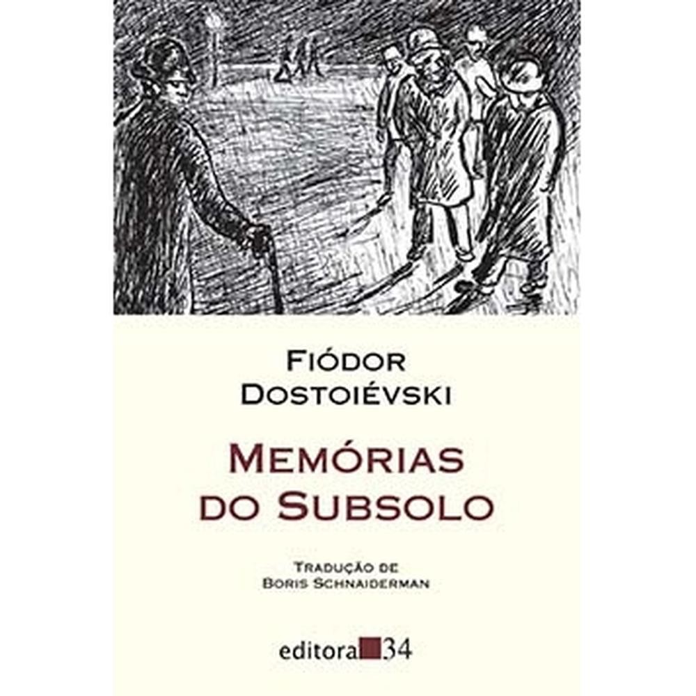 Memórias do subsolo - Editora 34