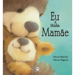 Eu e minha Mamãe | Alison Ritchie