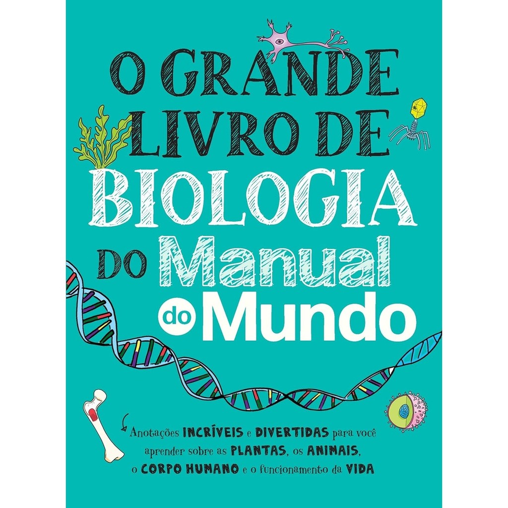 GRANDE LIVRO DE BIOLOGIA DO MANUAL DO MUNDO, O - SEXTANTE em Oferta na Shopee