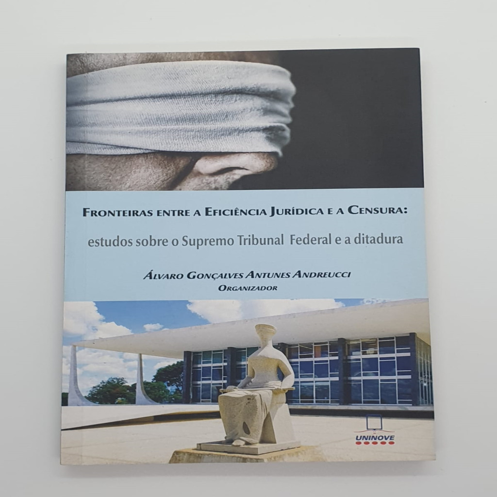 Fronteiras Entre a Eficiência Jurídica e a Censura: Estudos Sobre ... autor Álvaro Gonçalves Antunes Andreucci