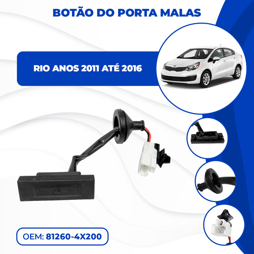 Botão Maçaneta Elétrica Abertura Porta Malas Compatível Com Kia Rio 2011 2012 2013 2014 2015 2016