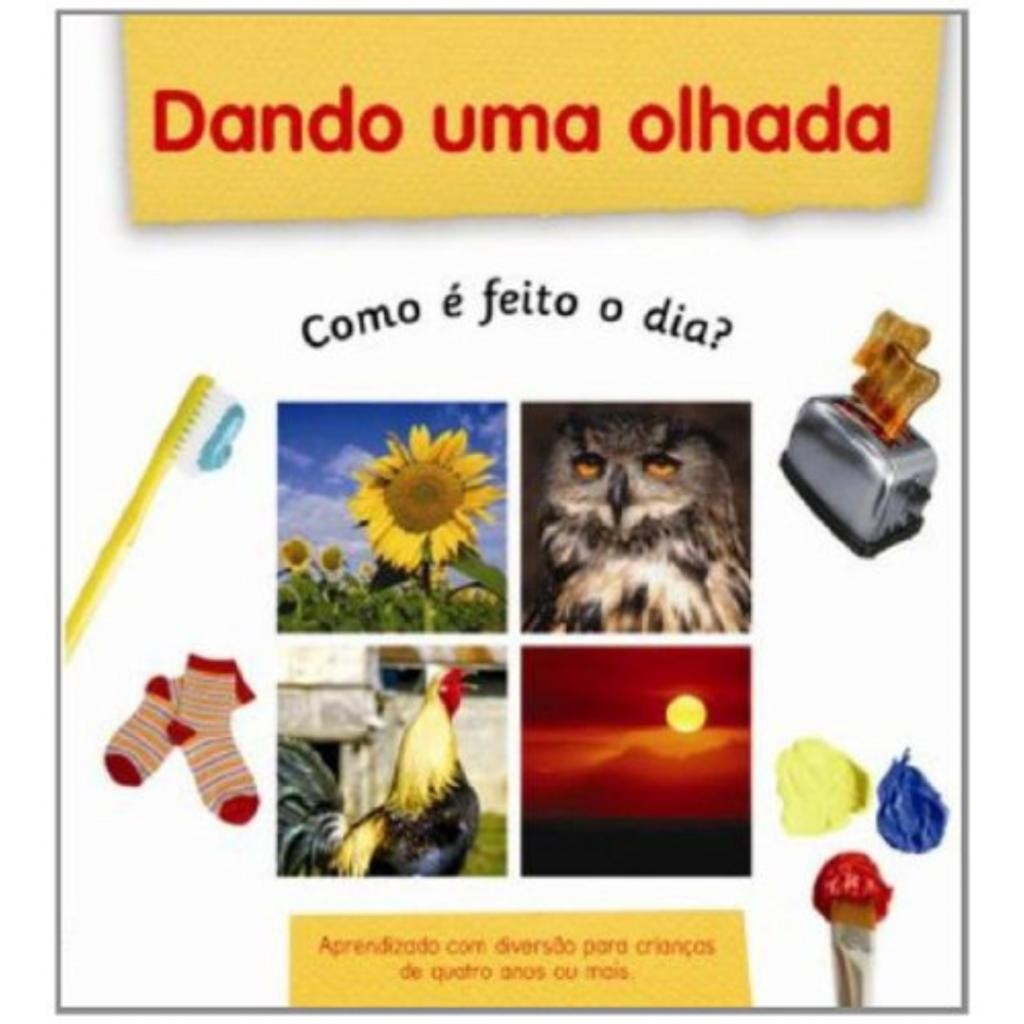 Livro: Dando uma olhada - Como é Feito o Dia? (Novo, Lacrado)
