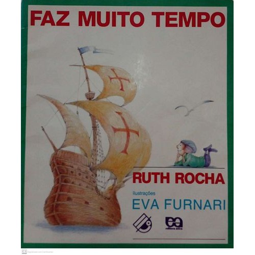 Faz muito tempo (ática) autor Rocha, Ruth