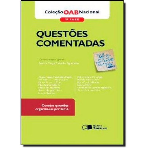 Questões Comentadas - Coleção OAB Nacional - 1ª Fase autor Vários Autores; Simone Diogo C. Figueiredo (coord. geral)