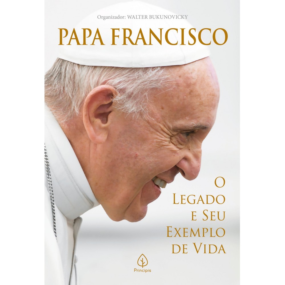 Livro Principis Papa Francisco: O legado e seu exemplo de vida em Oferta na Shopee