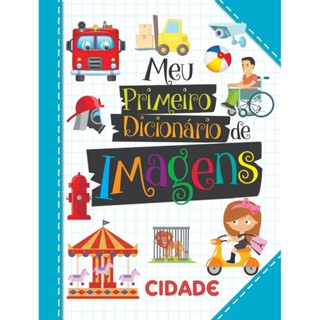 Meu Primeiro Dicionário de Imagens - Cidade em Oferta na Shopee