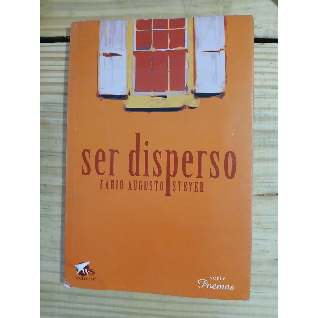 Ser Disperso (Série Poemas, v.17) de Fábio Augusto Steyer 7306035