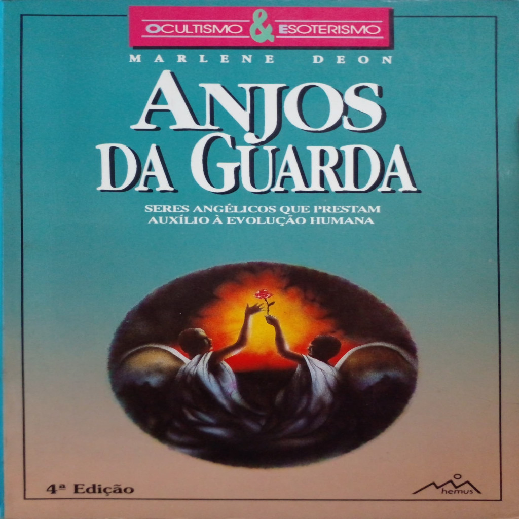 Anjos da guarda: seres angélicos que prestam auxílio à evolução humana autor DEON, MARLENE