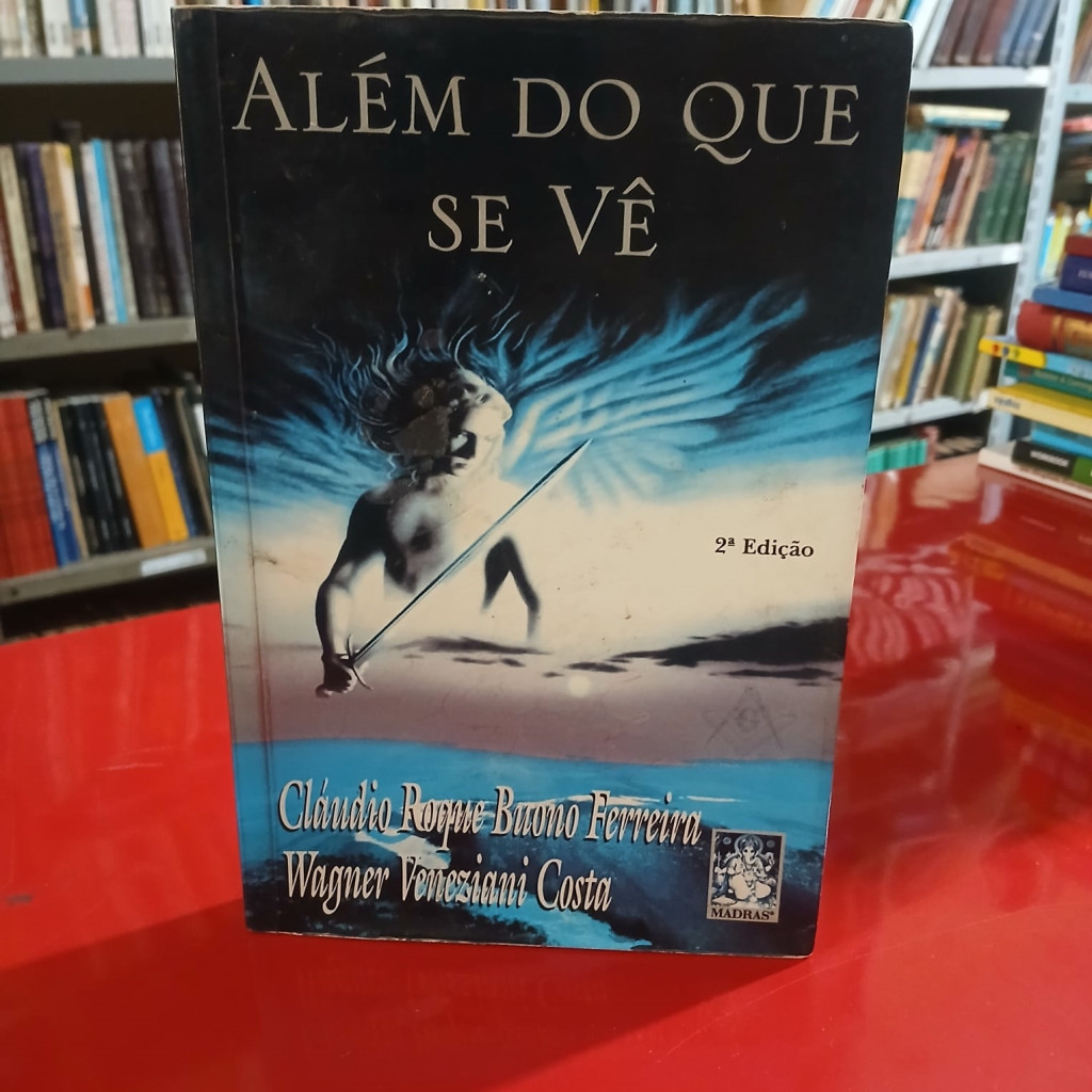 Alem do que Se Vê autor Cláudio Roque Buono Ferreira &  Wagner Veneziani Costa