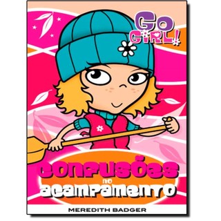 Livro - Go Girl 05 - Confusoes No Acampamento
