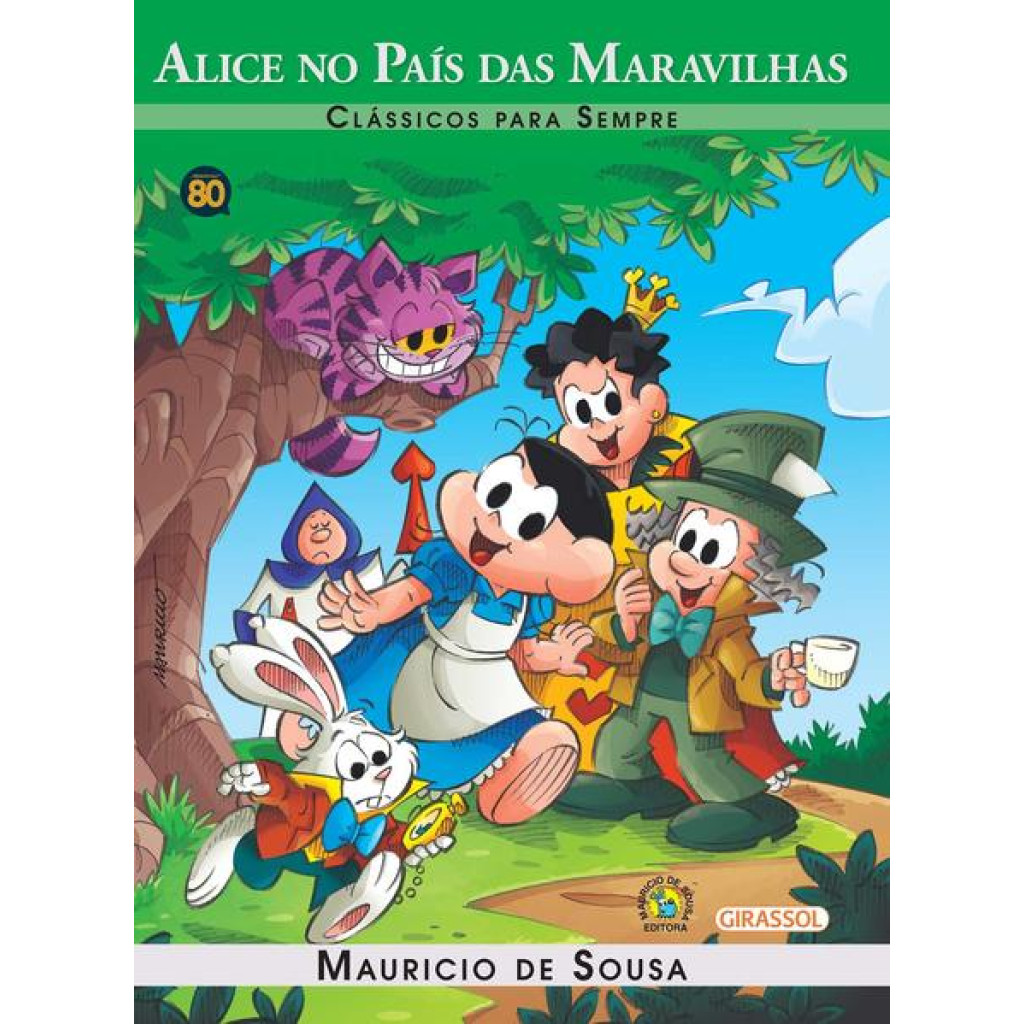 Turma da Mônica Clássicos Para Sempre Alice no País das Maravilhas