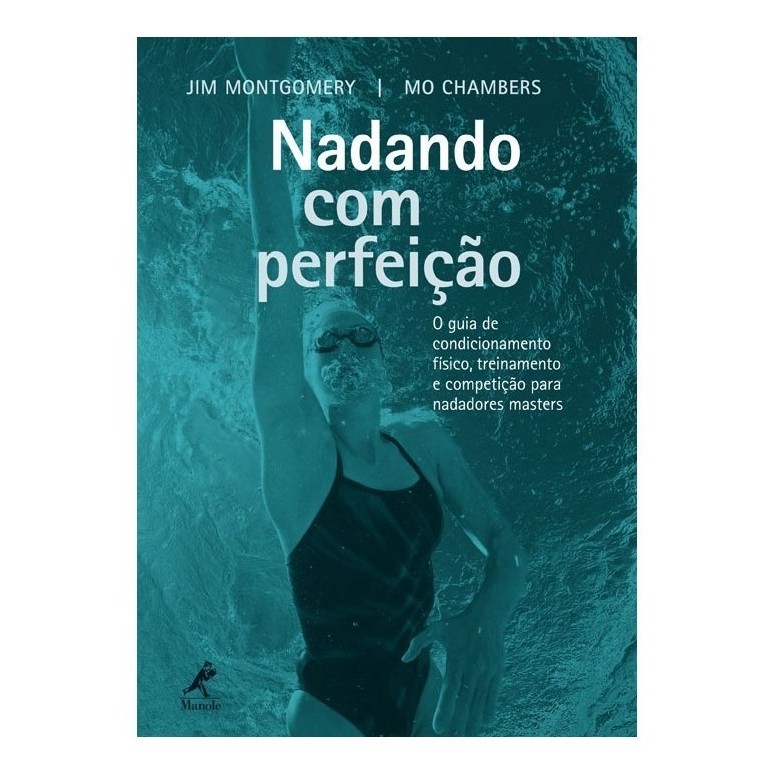 Livro - Nadando Com Perfeição - Montgomery