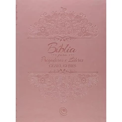Bíblia Para Pregadoras e Lideres | ARC | Letra Normal | Geziel Gomes | Rosa