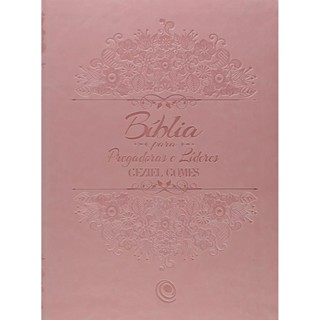Bíblia Para Pregadoras e Lideres | ARC | Letra Normal | Geziel Gomes | Rosa em Oferta na Shopee