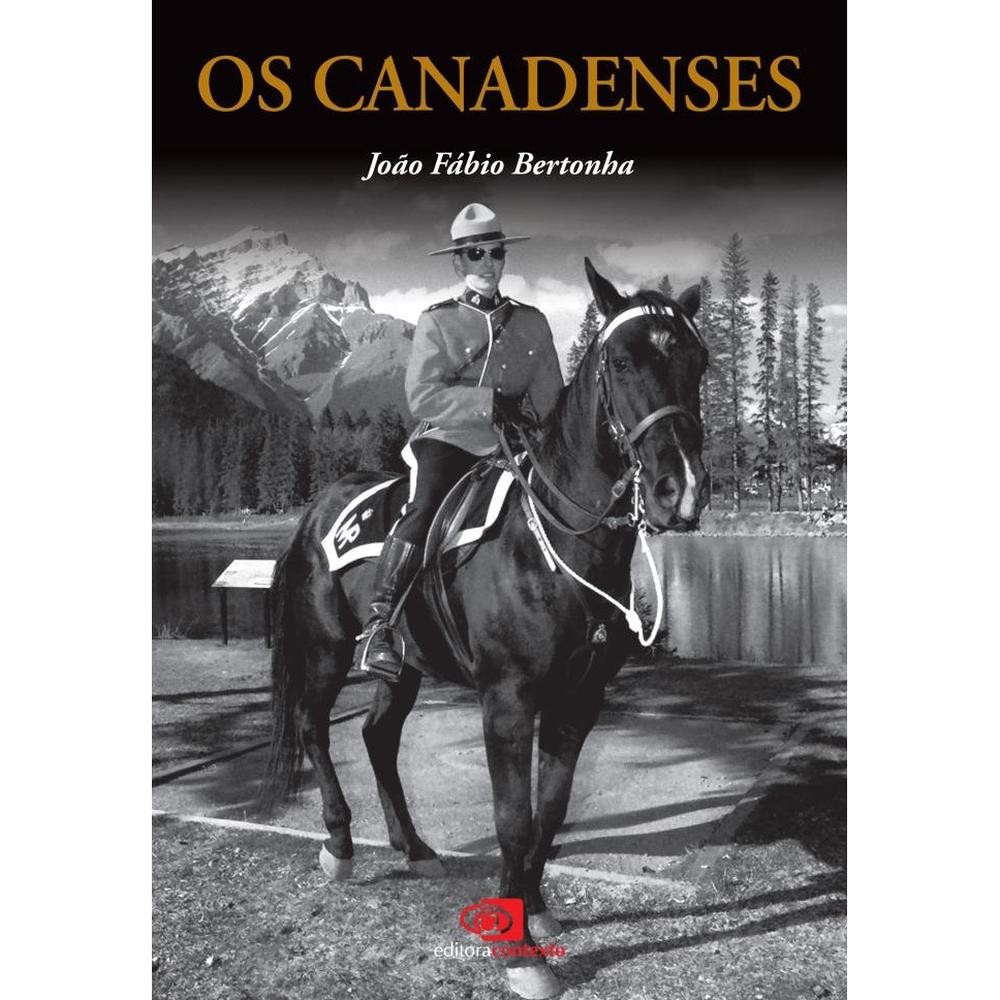 Os Canadenses - Grupo Editorial Contexto