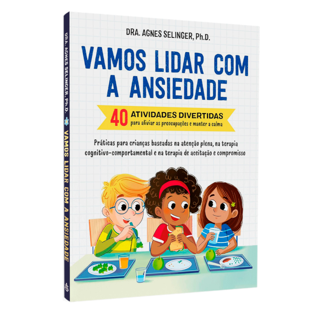 Livro Vamos Lidar com a Ansiedade | Dra. Agnes Selinger, Ph.D. em Oferta na Shopee