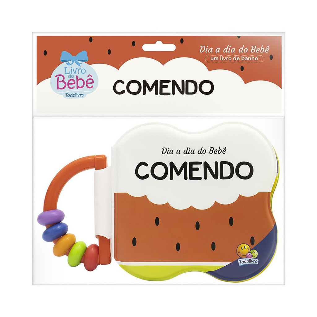 Livro - Dia a Dia do Bebê - Um Livro de Banho - Comendo - Todolivro