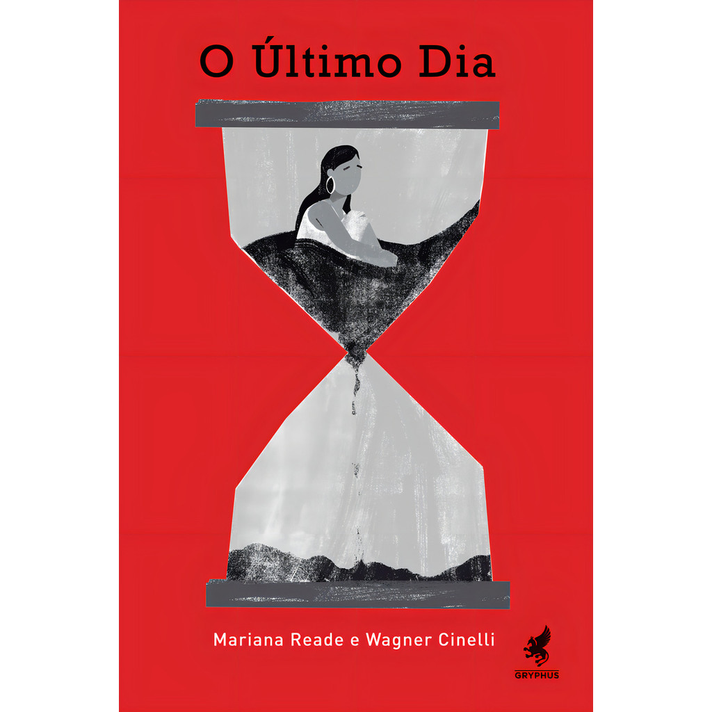 O Ûltimo Dia, De Wagner Cinelli. Editorial Gryphus Editora, Capa Mole, Edição 1 Em Português, 2024
