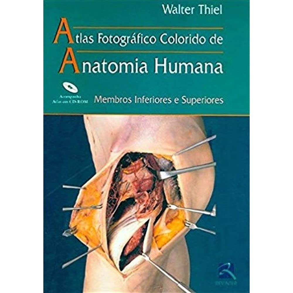 Atlas Anatomia Humana: Membros Inferiores e Superiores