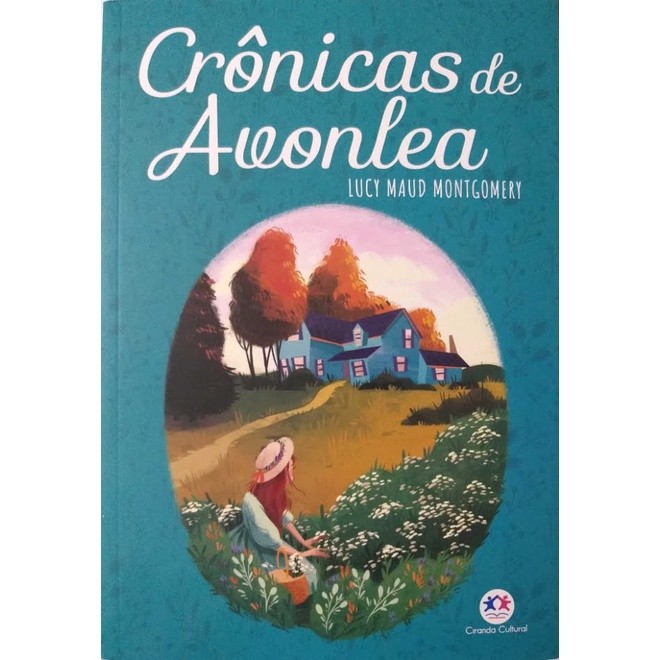Livro Crônicas de Avonlea Lucy Maud Montgomery Ciranda Cultural