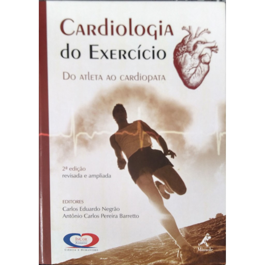 Livro Cardiologia do Exercício Do Atleta ao Cardiopata de Carlos Eduardo Negrão
