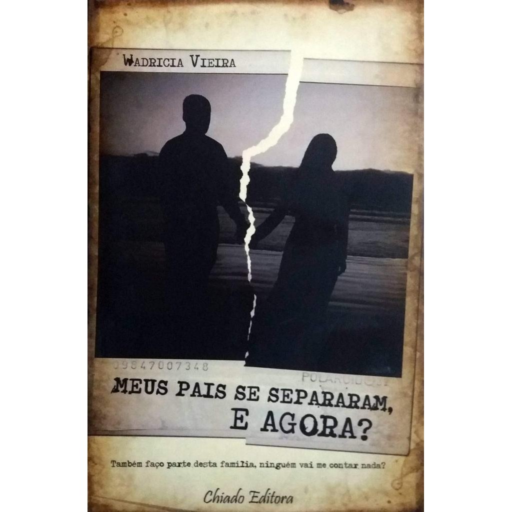Livro: Meus pais se separaram, e agora? Autor: Wadricia Vieira (Novo, Lacrado)