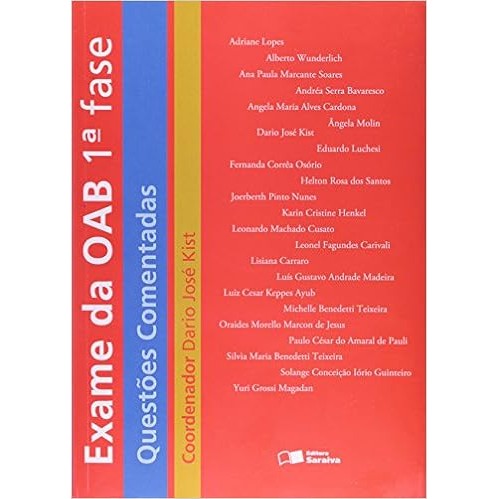 Exame da OAB. 1ª Fase. Questões Comentadas Dario José Kist