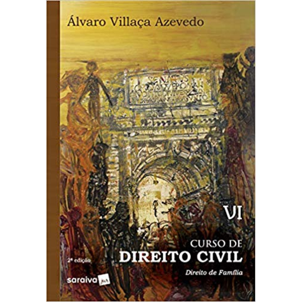 Curso de direito civil 6 : Direito de família - 2ª edição de 2019
