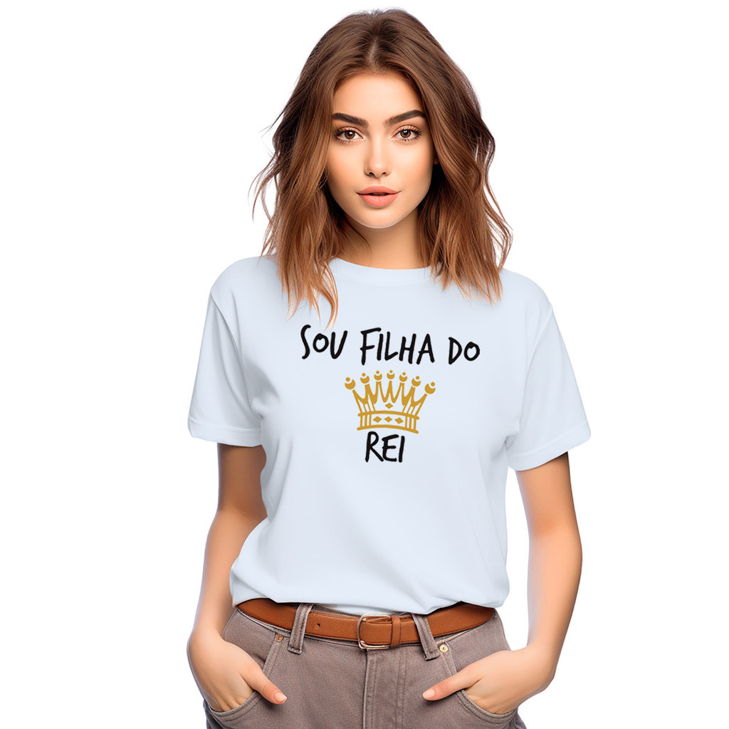 Camiseta Sou Filha Do Rei Camisa Personalizada Blusa Infantil e Juvenil Algodão com Poliéste